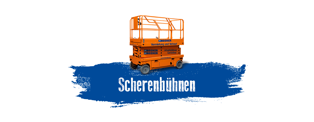 Scherenbühnen mieten bei BECKER Scherenbühnen mieten bei BECKER